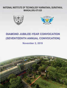 17Th Annual Convocation on the Diamond Jubilee Year of National Institute of Technology Karnataka, Surathkal