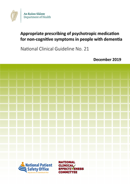 Appropriate Prescribing of Psychotropic Medication for Non-Cognitive Symptoms in People with Dementia National Clinical Guideline No
