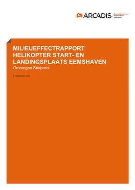 MILIEUEFFECTRAPPORT HELIKOPTER START- EN LANDINGSPLAATS EEMSHAVEN Groningen Seaports