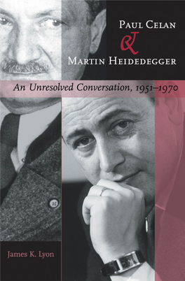 Paul Celan and Martin Heidegger This Page Intentionally Left Blank Paul Celan and Martin Heidegger