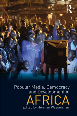 Popular Media, Democracy and Development in Africa