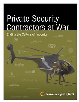 Private Security Contractors at War Ending the Culture of Impunity