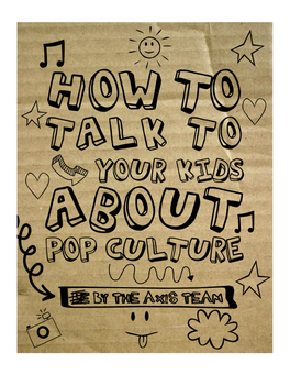 How to Talk to Your Kids About Pop Culture