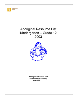 Aboriginal Resource List: Kindergarten-Grade 12, 2003