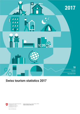 Swiss Tourism Statistics 2017 Topic of Tourism