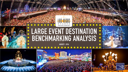 LARGE EVENT DESTINATION BENCHMARKING ANALYSIS AUGUST 1, 2016 August 1, 2016