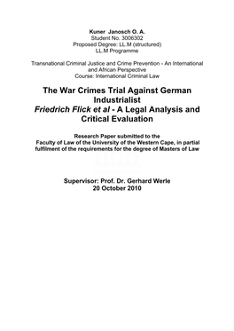 Flick Trial ...39 Chapter Five: Critical Evaluation and Relevance for Current International Criminal Law .....42 1