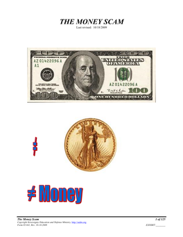 THE MONEY SCAM Last Revised: 10/18/2009