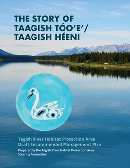 The Story of Taagish Tóo'e'/ Taagish Héeni