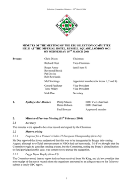 Minutes of the Meeting of the Ebu Selection Committee Held at the Imperial Hotel, Russell Square, London Wc1 on Wednesday 10Th March 2004