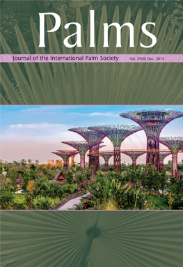 Journal of the International Palm Society Vol. 59(4) Dec. 2015 the INTERNATIONAL PALM SOCIETY, INC