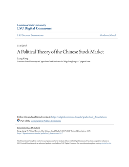 A Political Theory of the Chinese Stock Market Liang Kong Louisiana State University and Agricultural and Mechanical College, Kongliang1117@Gmail.Com