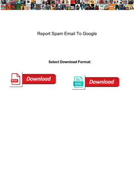 Report Spam Email to Google