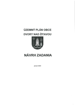 Územný Plán Obce Dvory Nad Žitavou NÁVRH ZADANIA