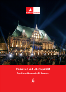 Innovation Und Lebensqualität Die Freie Hansestadt Bremen