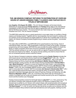 The Jim Henson Company Returns to Distribution of Over 800 Hours of Award-Winning Family Classics and Fantasy/Sci-Fi Titles at Mipcom 2009