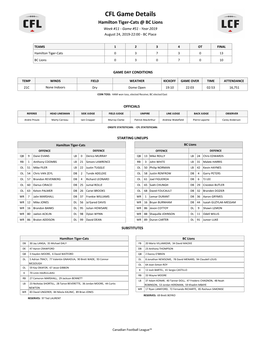 CFL Game Details Hamilton Tiger-Cats @ BC Lions Week #11 - Game #51 - Year 2019 August 24, 2019-22:00 - BC Place