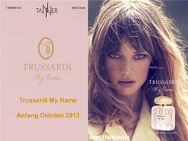 Trussardi My Name Anfang Oktober 2013