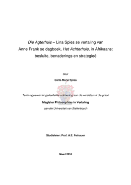 Die Agterhuis – Lina Spies Se Vertaling Van Anne Frank Se Dagboek, Het Achterhuis, in Afrikaans: Besluite, Benaderings En Strategieë