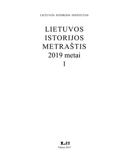 LIETUVOS ISTORIJOS METRAŠTIS 2019 Metai 1