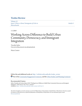 Working Across Difference to Build Urban Community, Democracy, and Immigrant Integration Timothy Sieber University of Massachusetts, Tim.Sieber@Umb.Edu