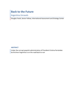 The Future Argentina Unravels Douglas Farah, Senior Fellow, International Assessment and Strategy Center