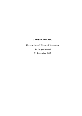 Eurasian Bank JSC Unconsolidated Financial Statements for the Year