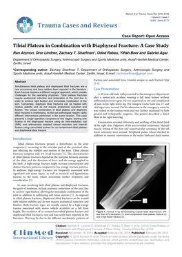 Tibial Plateau in Combination with Diaphyseal Fracture: a Case Study Ran Atzmon, Dror Lindner, Zachary T