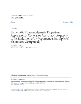 Application of Correlation Gas-Chromatography to the Evaluation of the Vaporization Enthalpies of Fluorinated Compounds Darrell Wayne Hasty University of Missouri-St