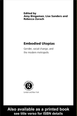 Embodied Utopias; Gender, Social Change, and the Modern Metropolis