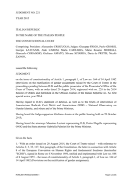 JUDGMENT NO. 221 YEAR 2015 ITALIAN REPUBLIC in the NAME of the ITALIAN PEOPLE the CONSTITUTIONAL COURT Comprising: President: Al