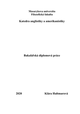 Katedra Anglistiky a Amerikanistiky Bakalářská Diplomová Práce 2020