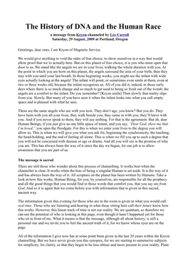 The History of DNA and the Human Race a Message from Kryon Channeled by Lee Carroll Saturday, 29 August, 2009 at Portland, Oregon