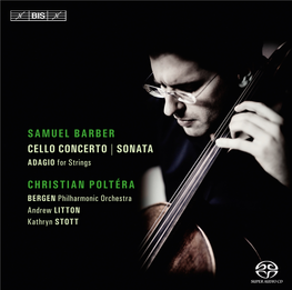 SAMUEL BARBER CELLO CONCERTO | SONATA ADAGIO for Strings