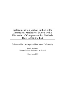 Prolegomena to a Critical Edition of the Chronicle of Matthew of Edessa, with a Discussion of Computer-Aided Methods Used to Edit the Text