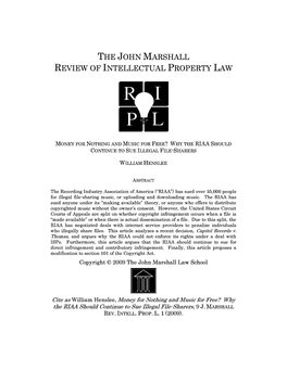 Money for Nothing and Music for Free? Why the RIAA Should Continue to Sue Illegal File-Sharers, 9 J. Marshall Rev. Intell. Prop