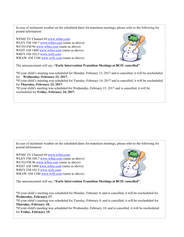 In Case of Inclement Weather on the Scheduled Dates for Transition Meetings, Please Refer to the Following for Posted Information