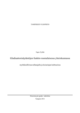 Gladiaattorinäytäntöjen Funktio Roomalaisessa Yhteiskunnassa