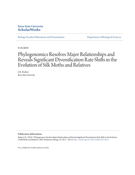 Phylogenomics Resolves Major Relationships and Reveals Significant Diversification Rate Shifts in the Evolution of Silk Moths and Relatives J