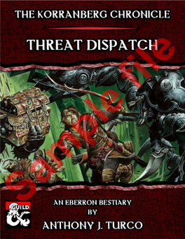 Threat Dispatch and Broadsheets and History Books