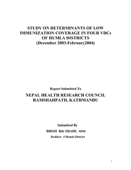 STUDY on DETERMINANTS of LOW IMMUNIZATION COVERAGE in FOUR Vdcs of HUMLA DISTRICTS (December 2003-February2004)