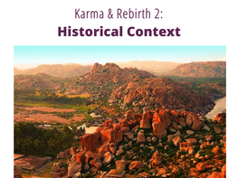 Karma & Rebirth 2: Historical Context