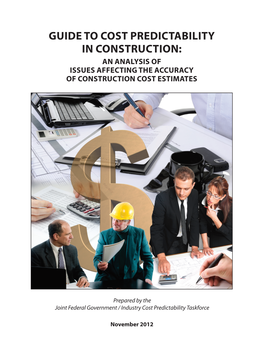 Guide to Cost Predictability in Construction: an Analysis of Issues Affecting the Accuracy of Construction Cost Estimates