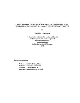 EDUCATION in the LANGUAGE of CONFLICT: LINGUISTIC and SOCIAL PRACTICE AMONG SRI LANKAN ETHNIC MINORITY YOUTH by Christina Parks