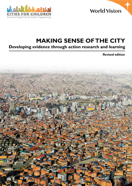 MAKING SENSE of the CITY Developing Evidence Through Action Research and Learning