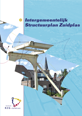 Intergemeentelijk Structuurplan Zuidplas Intergemeentelijk Structuurplan Zuidplas Structuurplan Intergemeentelijk