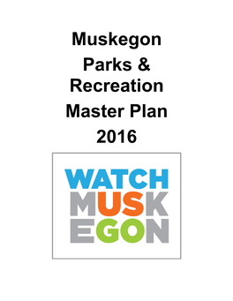 Muskegon Parks & Recreation Master Plan 2016