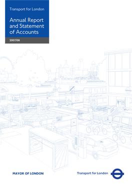 Transport for London Annual Report and Statement of Accounts 07-08