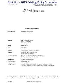 Exhibit H - 2019 Existing Policy Schedules Binder of Insurance Policy: ESP7304919-00 Eff