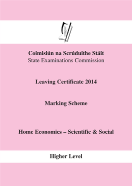 Coimisiún Na Scrúduithe Stáit State Examinations Commission Leaving Certificate Examination, 2014 HOME ECONOMICS – SCIENTIFIC and SOCIAL HIGHER LEVEL